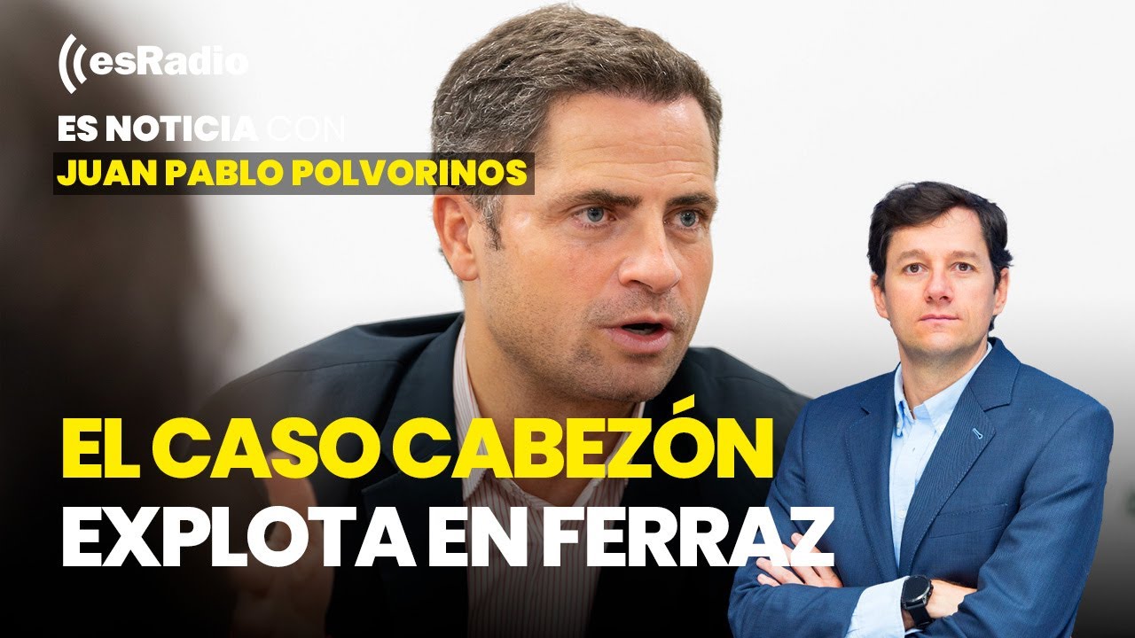 Es Noticia: El caso Cabezón explota en Ferraz