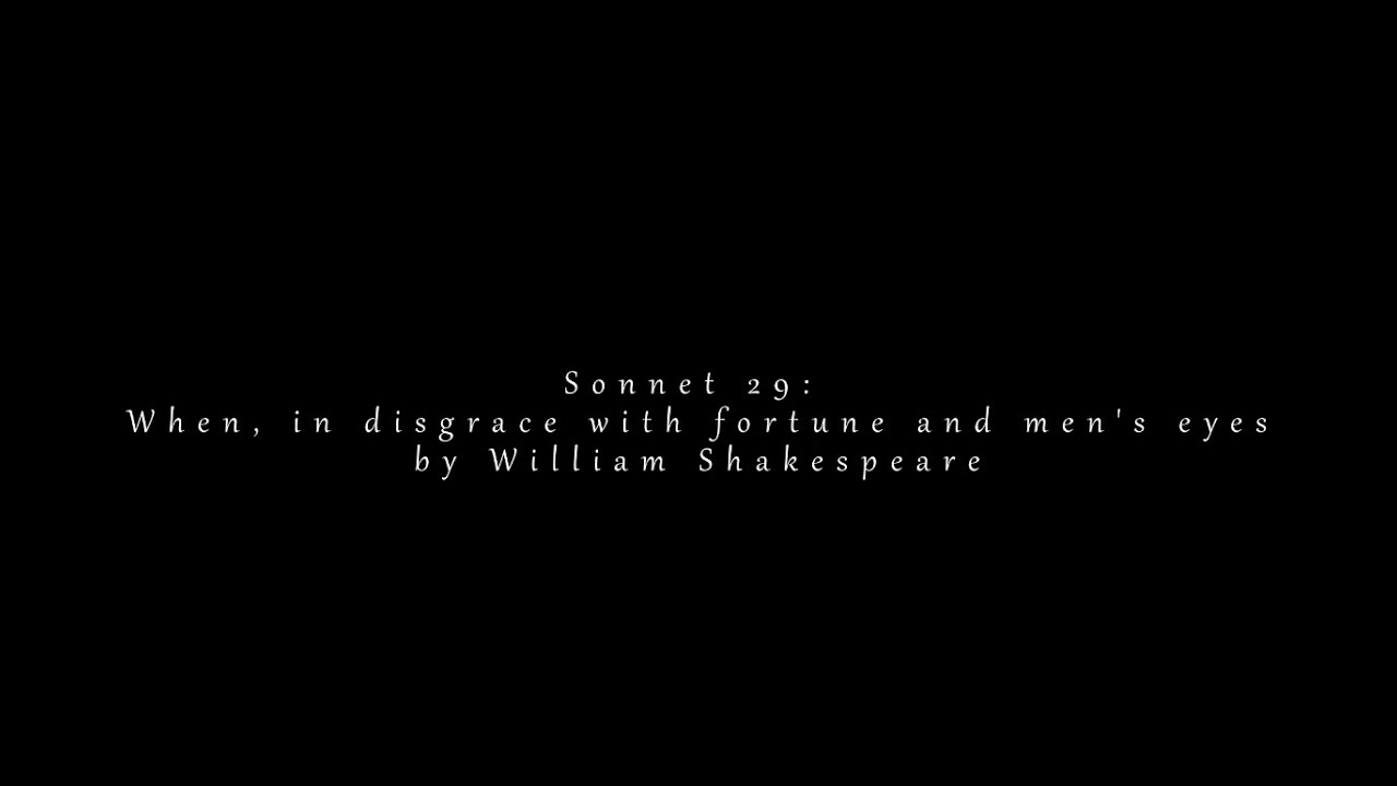 Elard&rsquo;s Sonnet 29: The movie