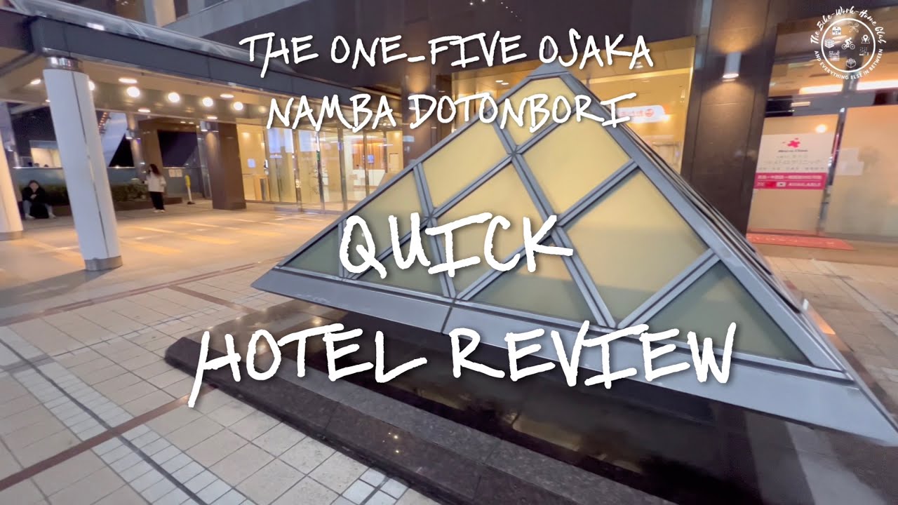 Winter in Osaka, Japan Hotel Review - The One-Five Osaka Namba Dotonbori