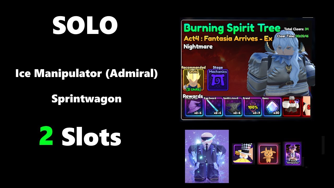 SOLO : Legend Stage 9 - Act 4 - Burning Spirit Tree with 2 Slots - Ice Manipulator