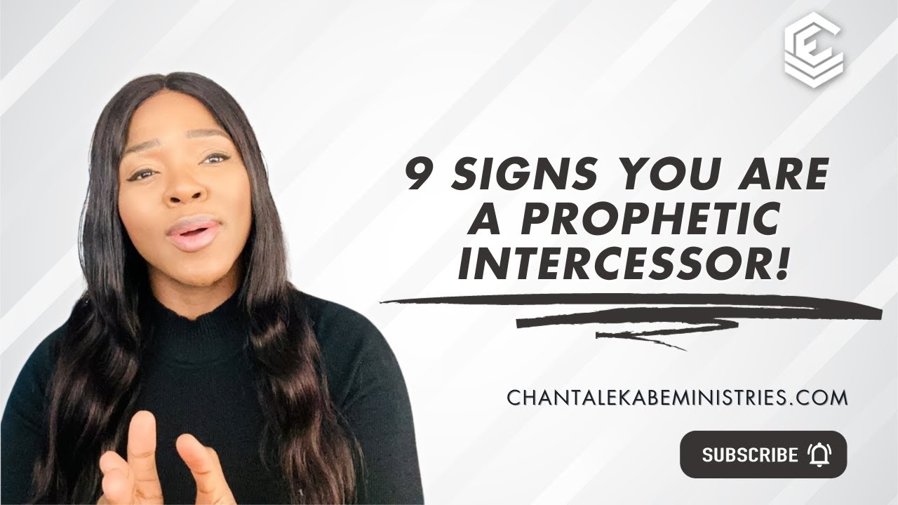 9 Clear Signs You Are A Prophetic Intercessor | How To Confirm You’re an Intercessor ||Chantal Ekabe