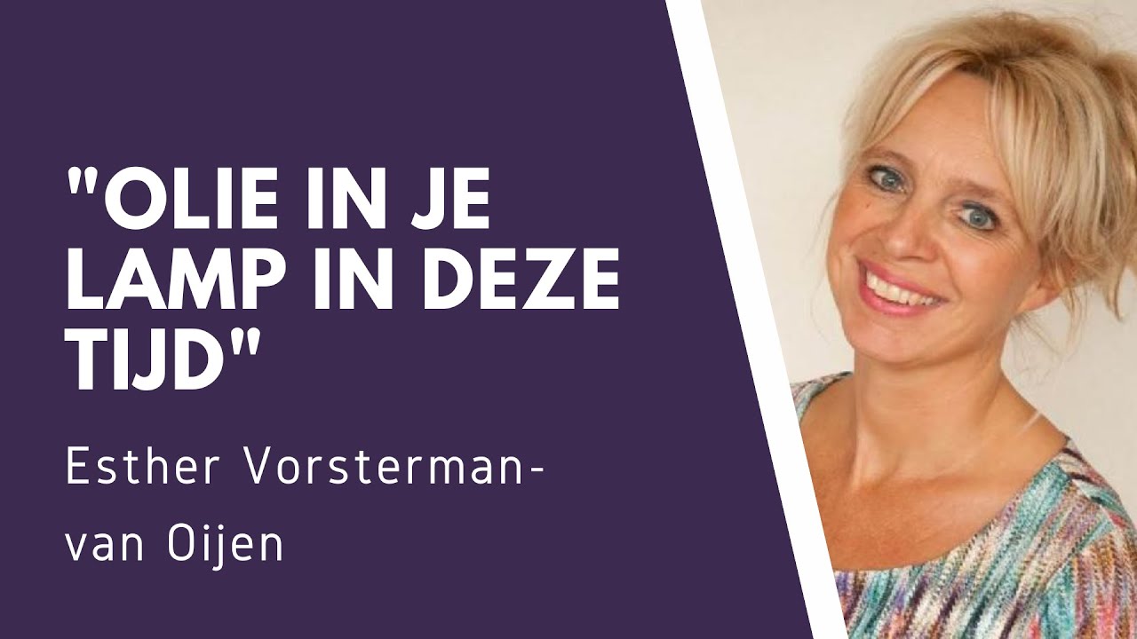 Olie in je lamp in deze tijd | Interview Esther Vorsterman-van Ooijen | There is More! Media