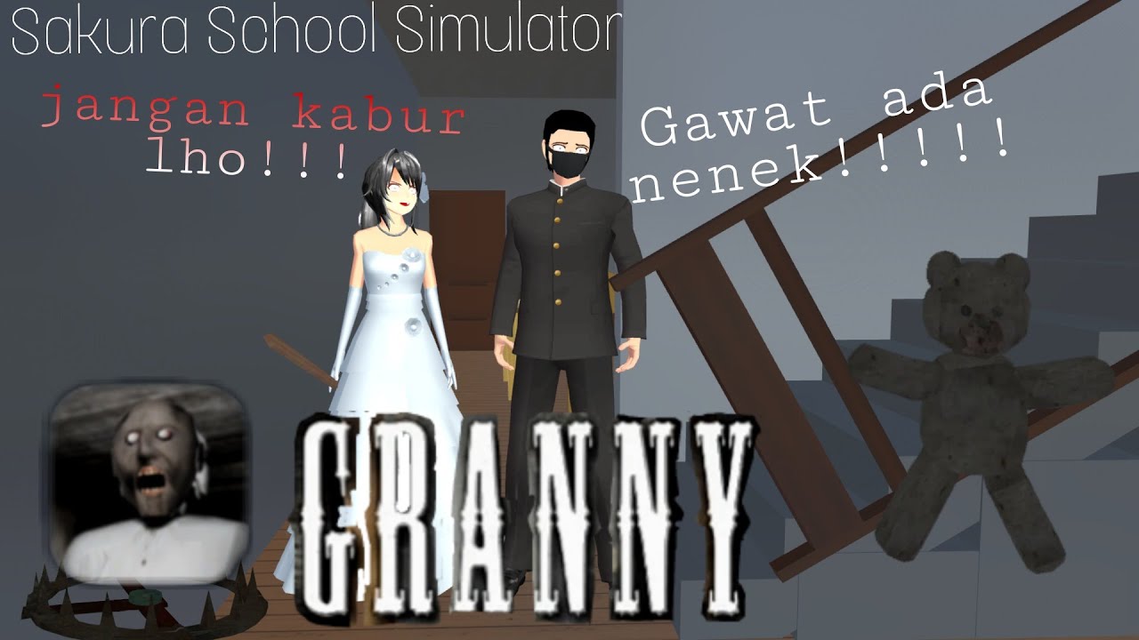 Granny Versi.Sakura School Simulator 2021