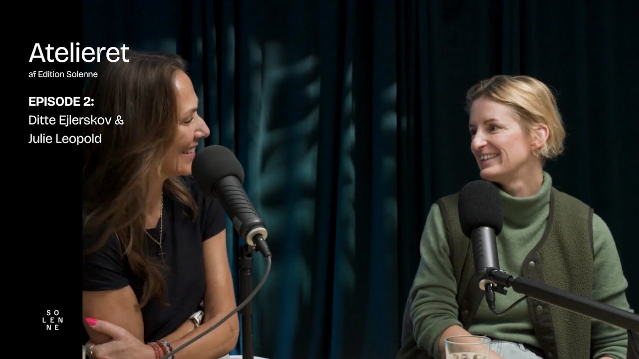 EP02 – Ditte Ejlerskov, Julie Leopold