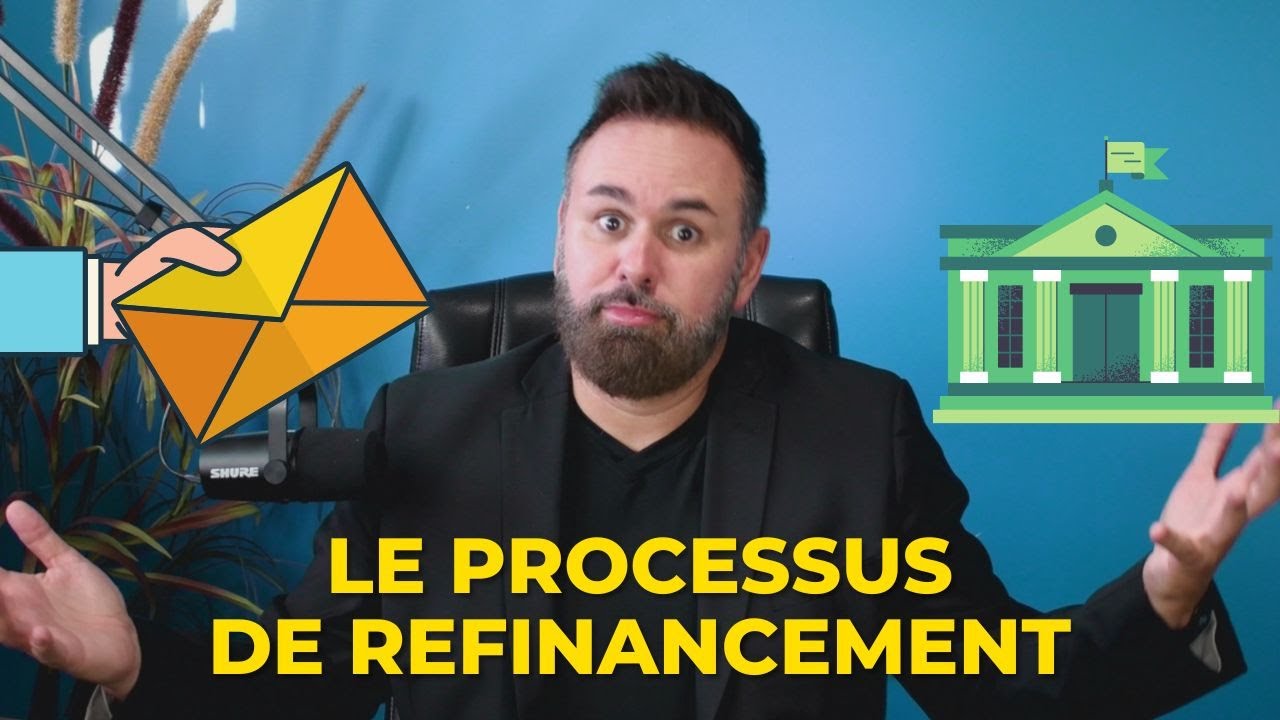 Le processus de refinancement