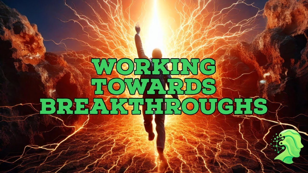 Working Towards Breakthroughs