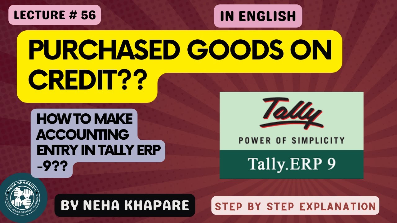 Purchased Goods on Credit in Tally ERP 9, Credit Purchase entry