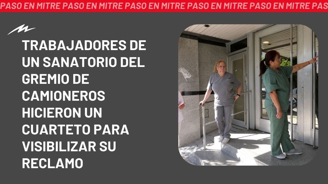 Trabajadores de un sanatorio del gremio Camioneros hicieron un cuarteto para visibilizar su reclamo