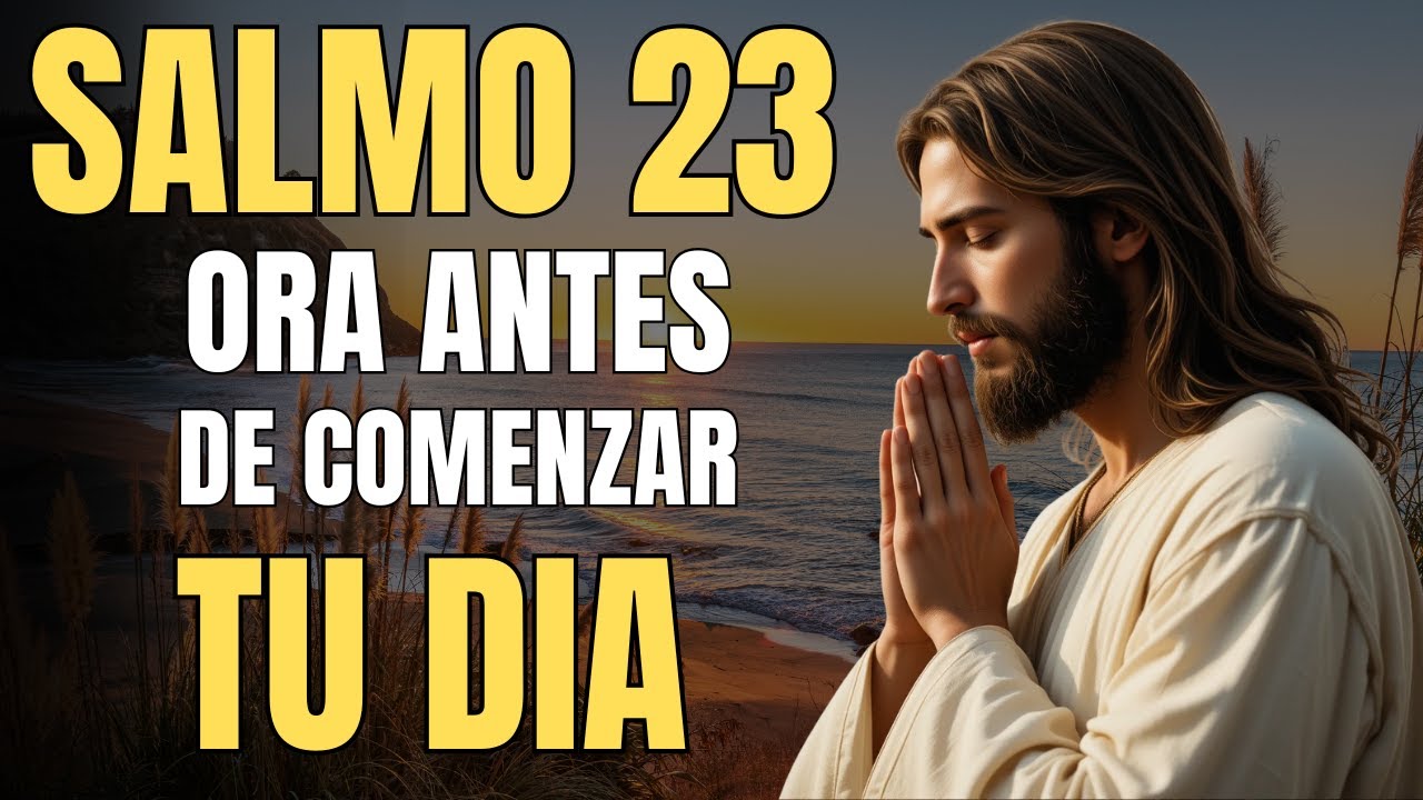 Salmo 23 – Oración para comenzar con Fe y Paz
