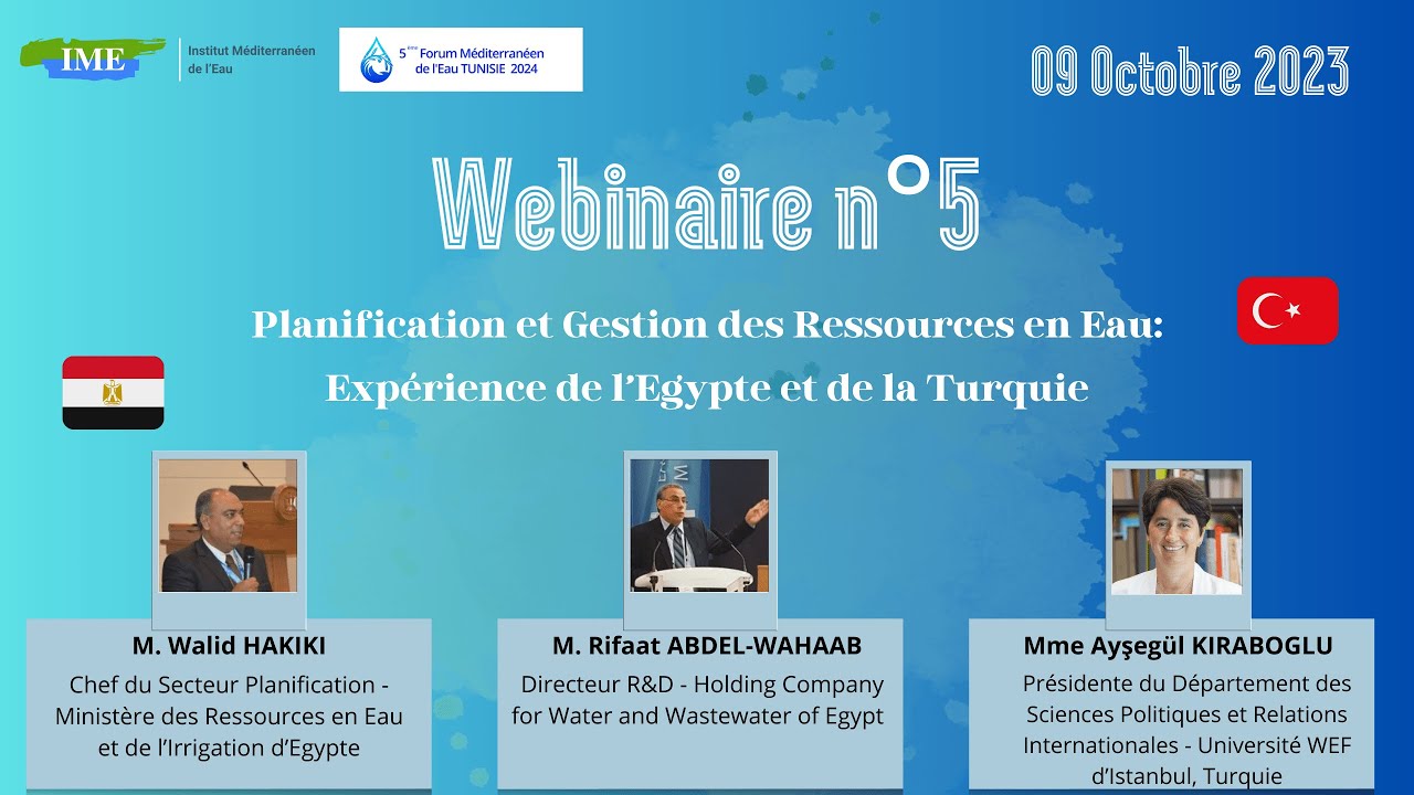 Webinaire IME : Planification et gestion des ressources en eau : Egypte et Turquie 9 octobre 2023