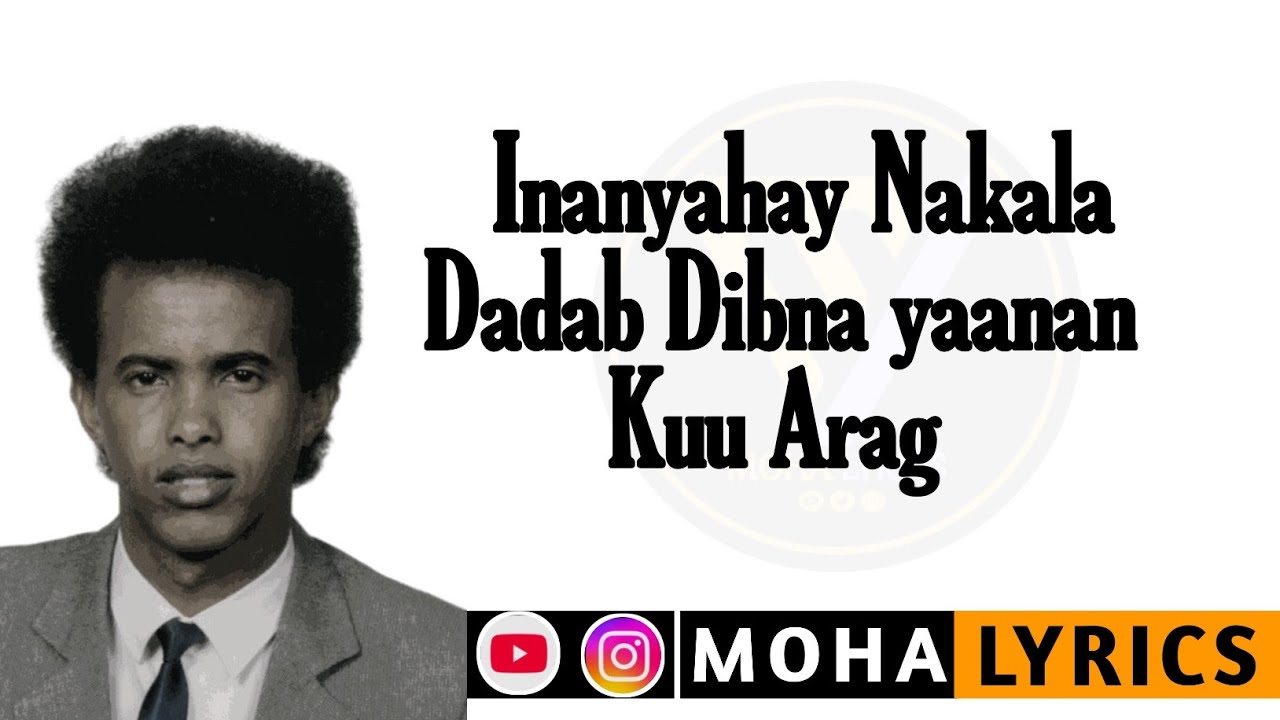 MUUSE ISMAACIIL QALINLE | INANYAHAY NAKALA DADAB | ✪ QARAAMI BILAA MUSIC AH WITH LYRICS
