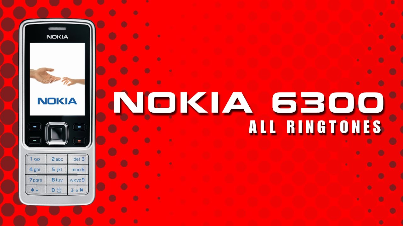 Nokia 6300 Ringtones | All Nokia 6300 Original Ringtones