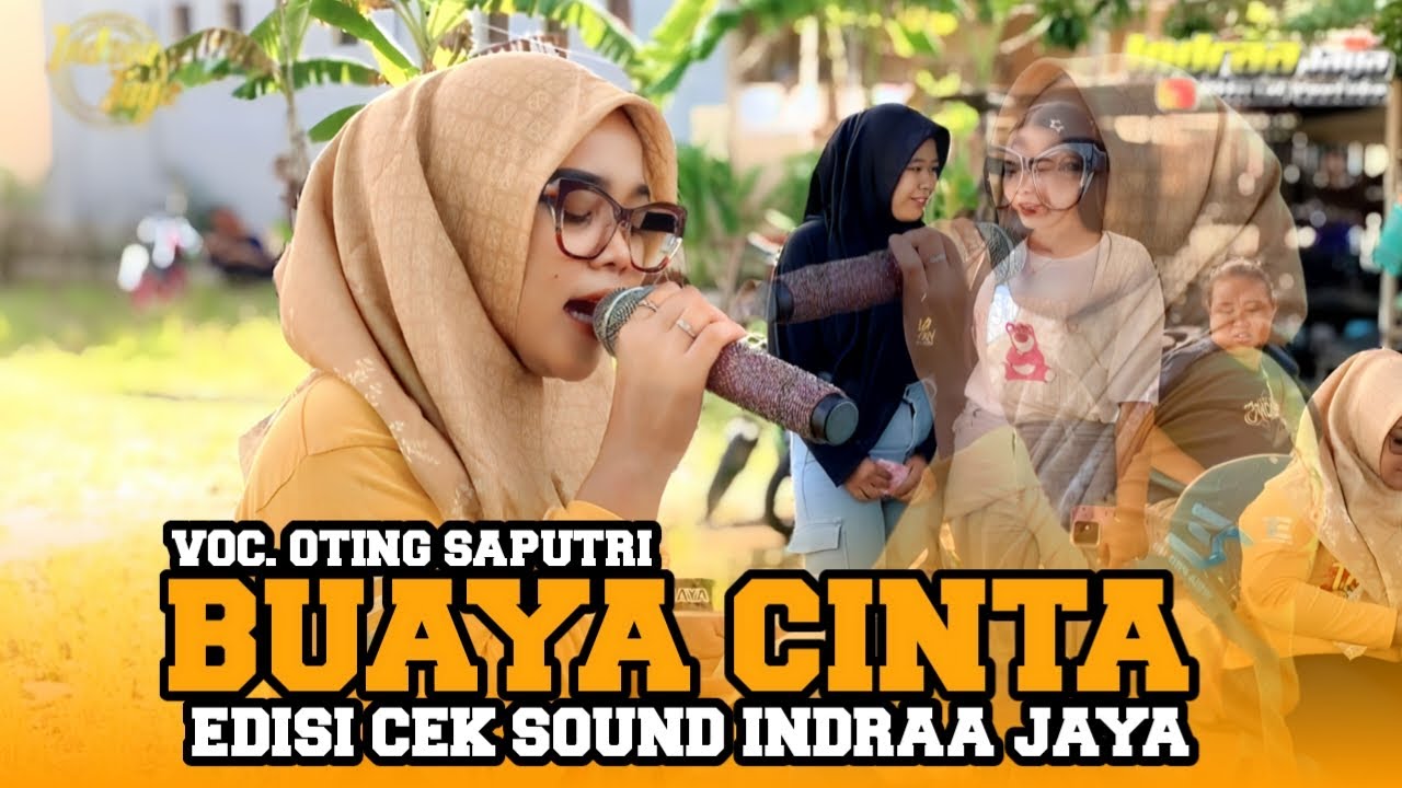 BUAYA CINTA - VOC. OTING SAPUTRI || EDISI CEK SOUND INDRAA JAYA