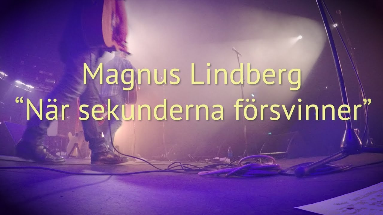 När sekunderna försvinner, Magnus Lindberg