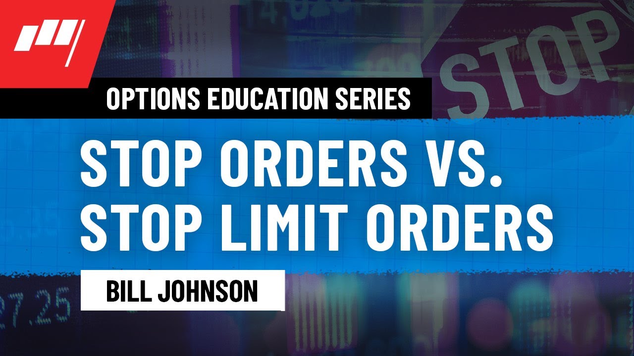 Options Education: Stop Orders vs. Stop Limit Orders