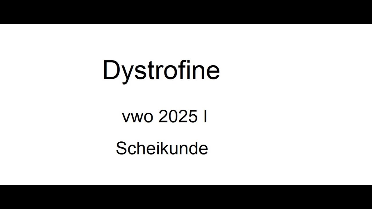 Dystrofine vwo examen 2025 I