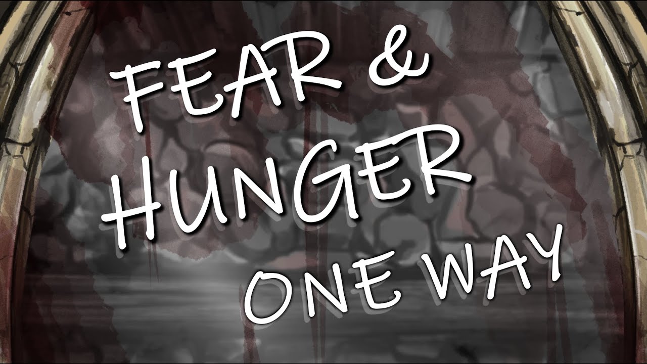 Fear and Hunger: One Way Animation
