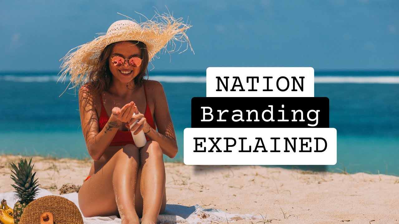 What is Nation Branding?