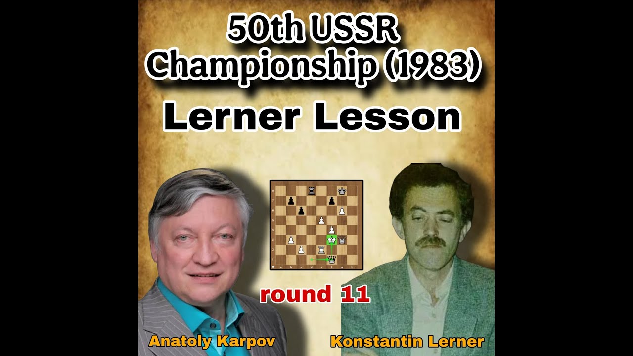 Anatoly Karpov vs Konstantin Lerner | round 11 | 50th USSR Championship (1983) | #lifestyle