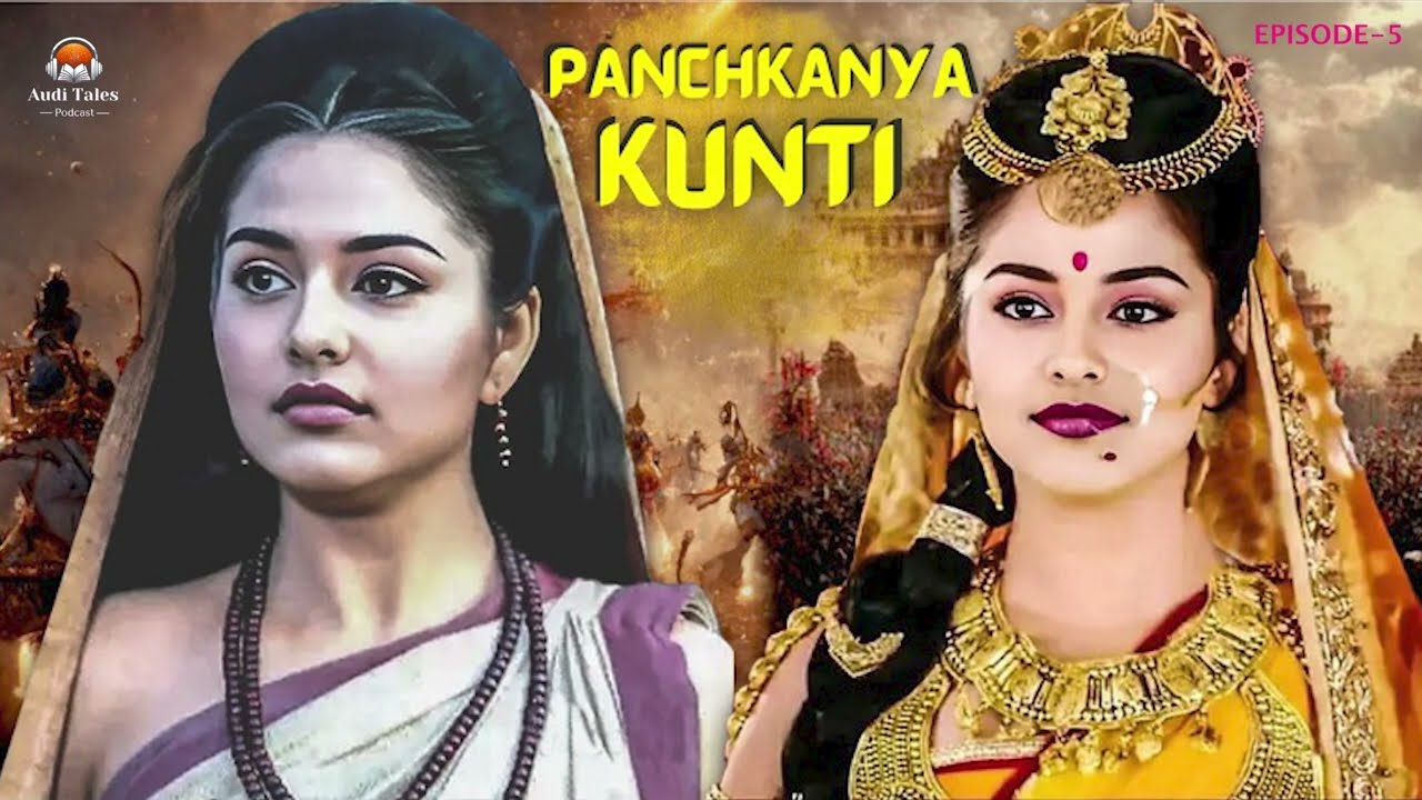 Panchkanya Kunti Ep 05
