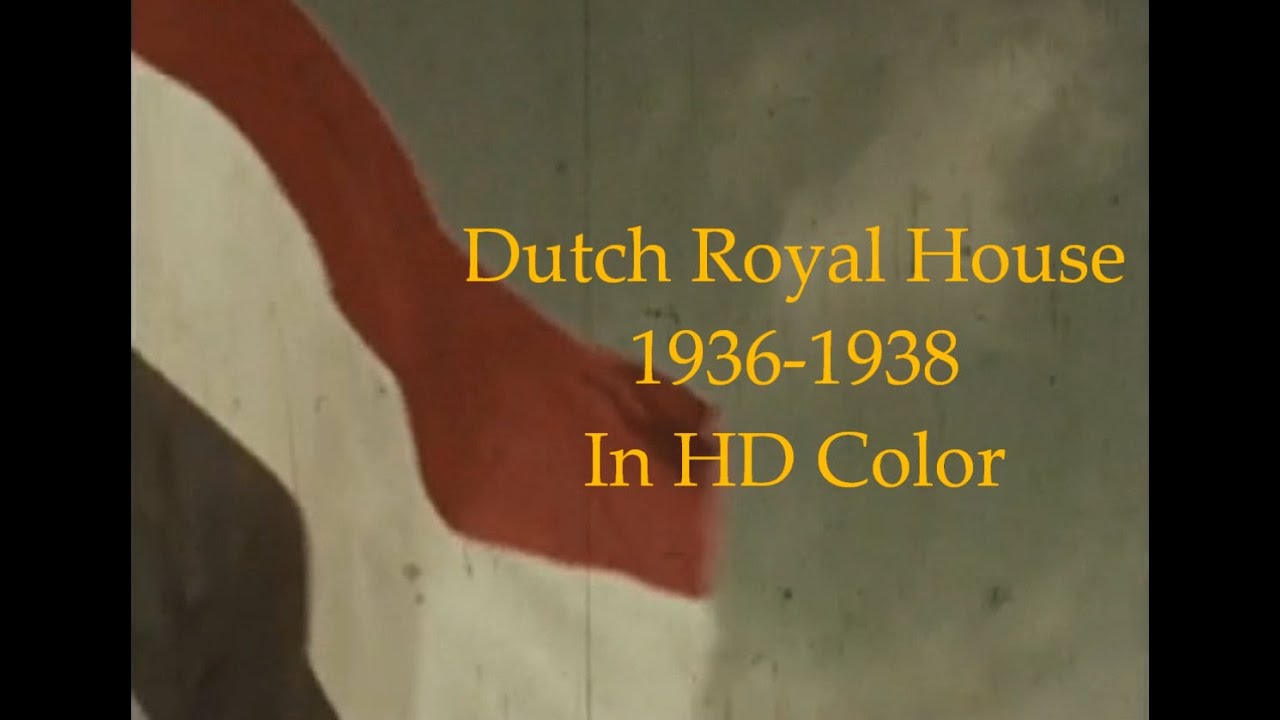 Dutch Royal House 1936-1938 In HD Color