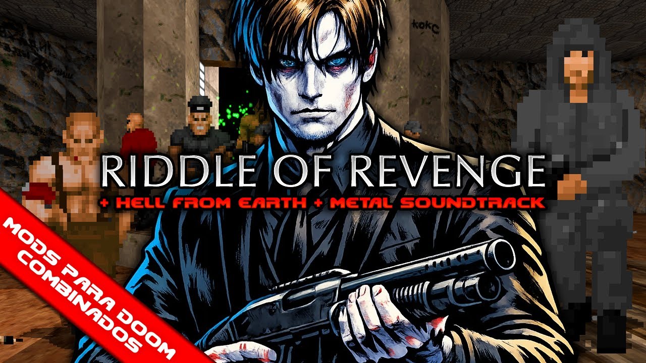 Riddle of Revenge + Hell from Earth [Mods para Doom Combinados]