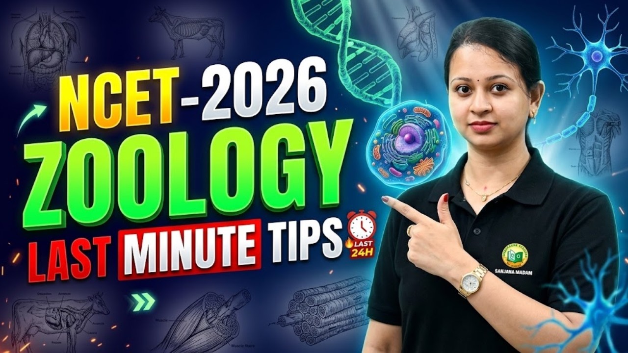 NCET 2026 Zoology 🔥 Last Minute Tips || Final Revision Strategy (Score 95%+)