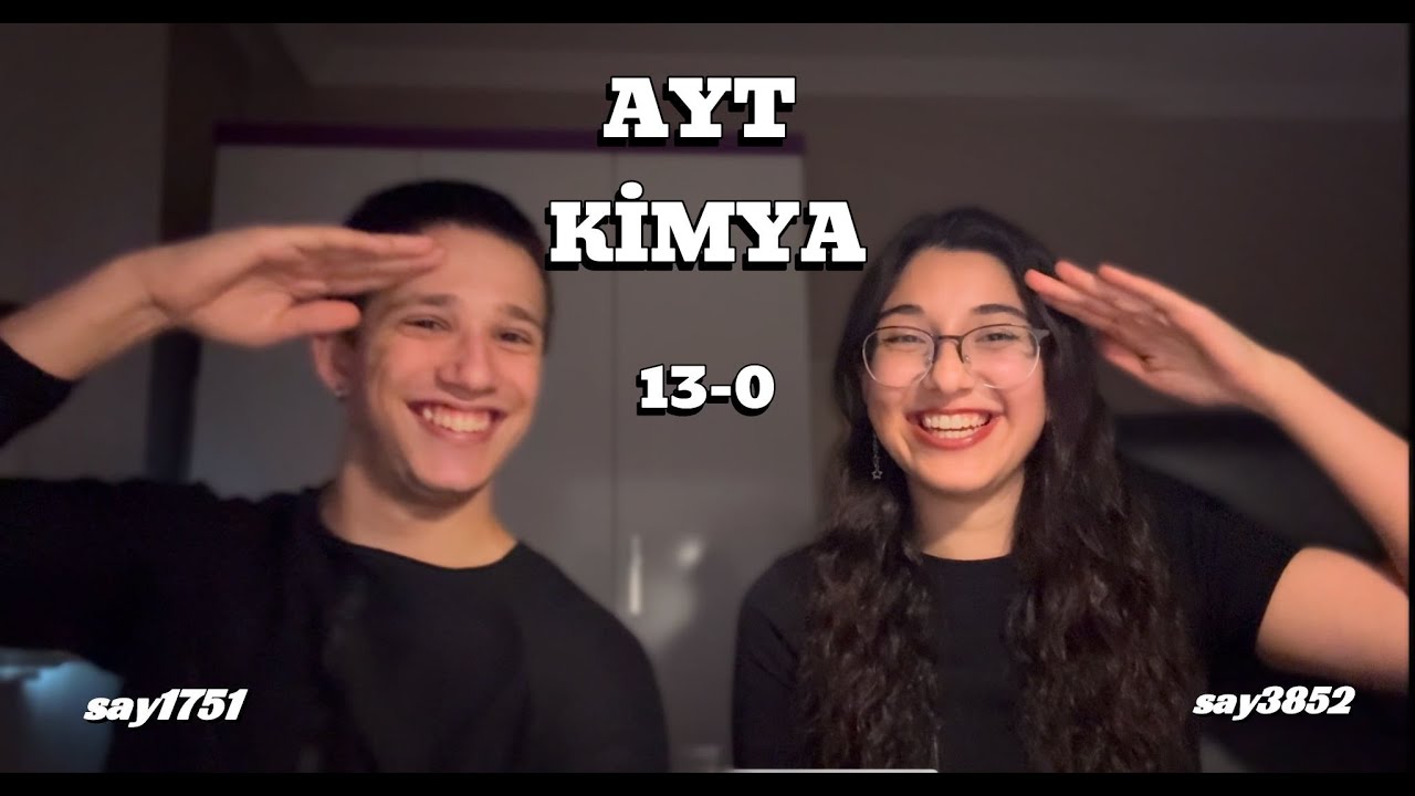 AYT KİMYA VE HAYAT HAKKINDA