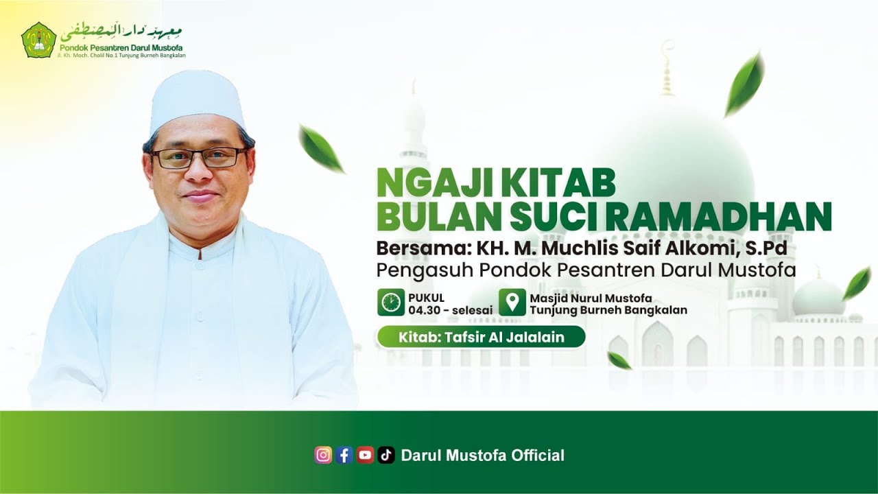 pengajian kitab TAFSIRUL jalalain oleh KH M. MUKHLIS SYAIF ALQOMY