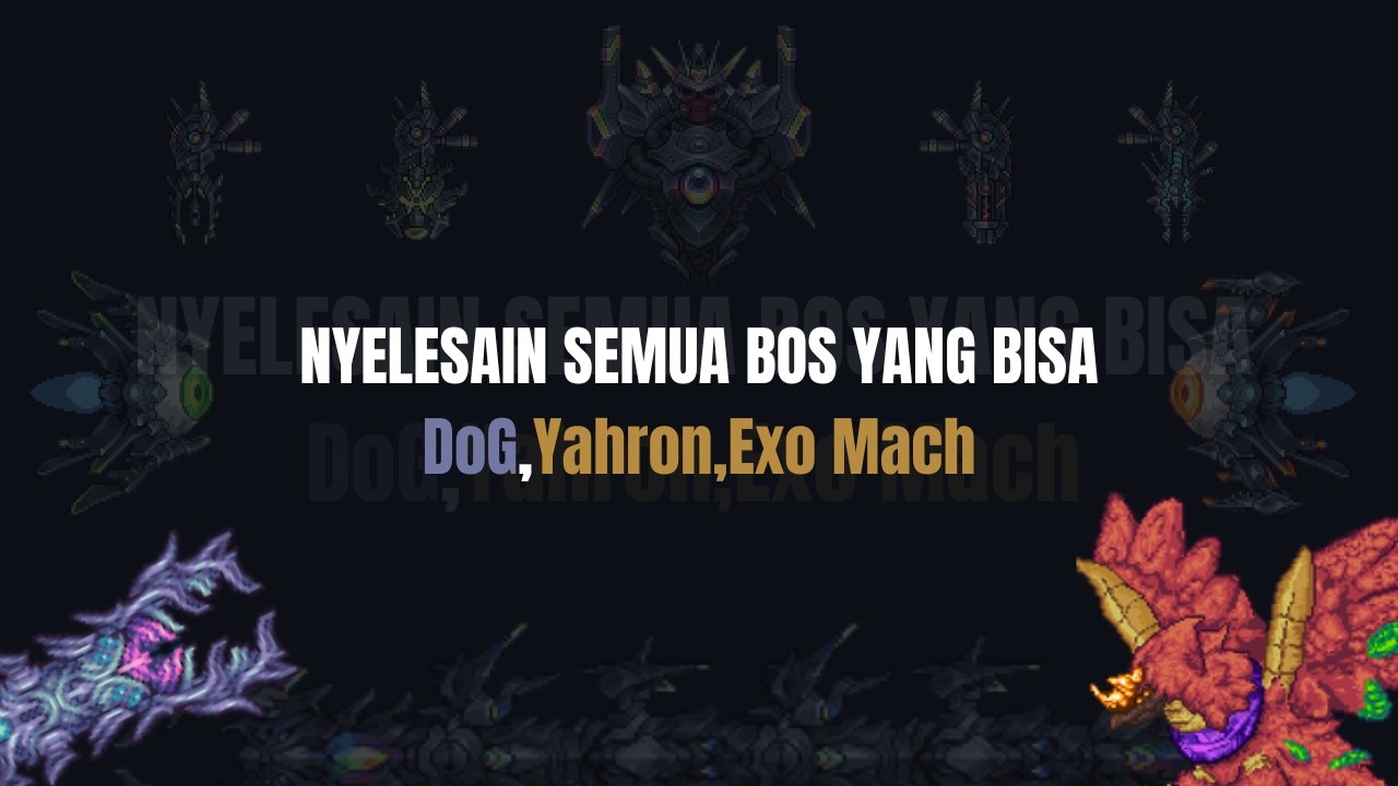 Bunuh Semua Bos Yang Bisa Calamity Master Mode + Death Mode #22