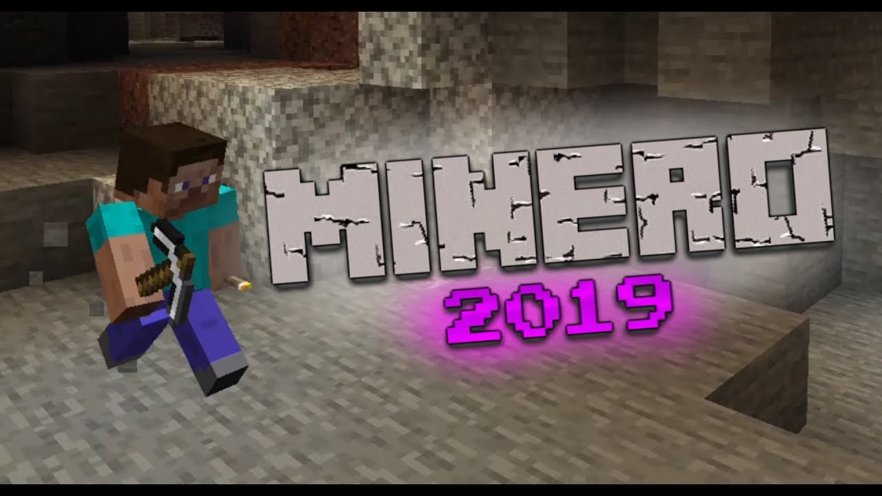 MINERO 2019 [Remake de Minero de ElrubiusOMG] - TheGabricraft