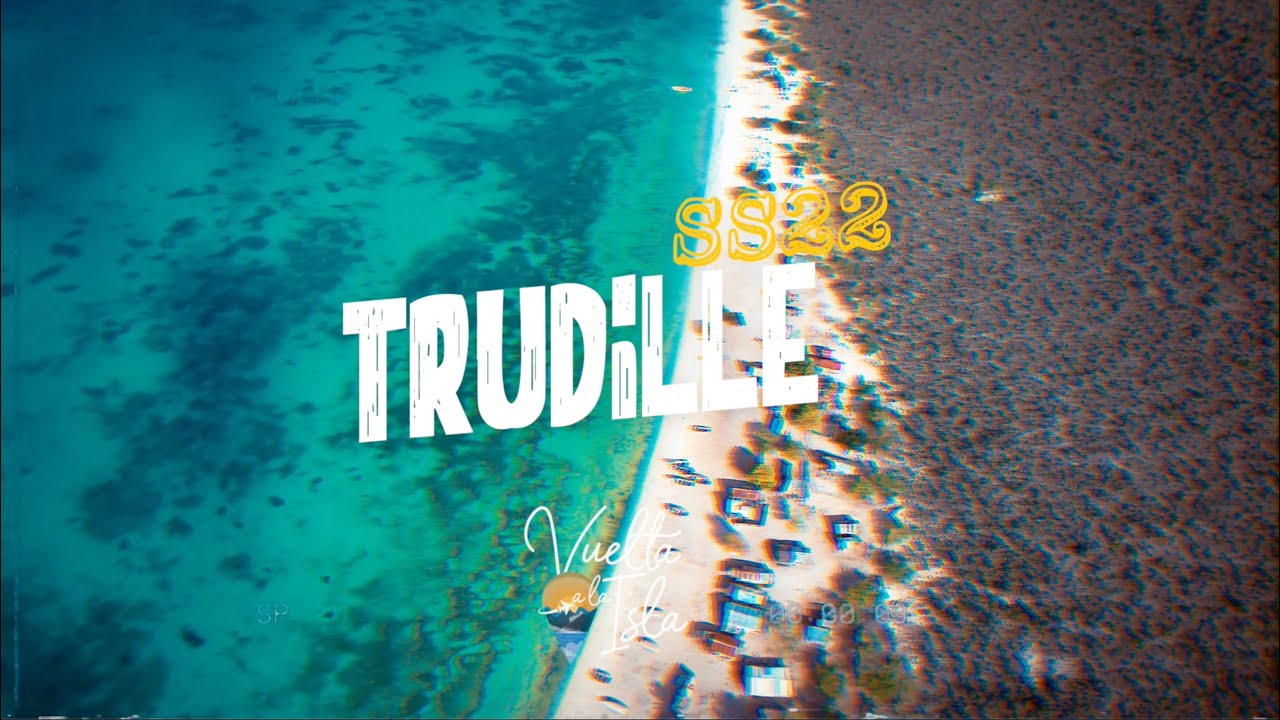 TRUDILLE + ISLA BEATA // Semana Santa 2022