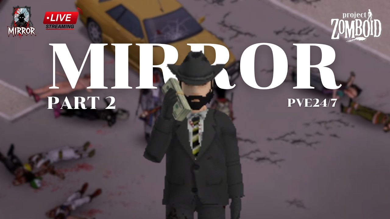 Project Zomboid  [ Mirror Pve ] ตอนที่ 3 ฉุนๆๆๆ