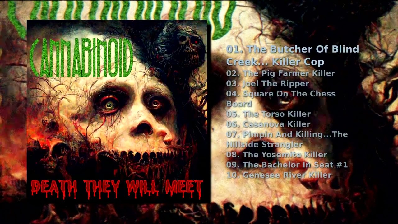 Cannabinoid - Death They Will Meet (Full Album)