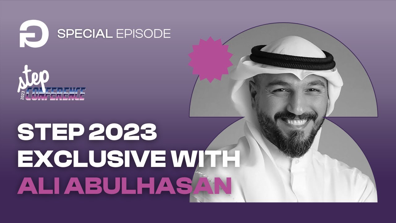 STEP 2023: Simplifying Payments in MENA Region with Tap Payments CEO Ali Abulhasan