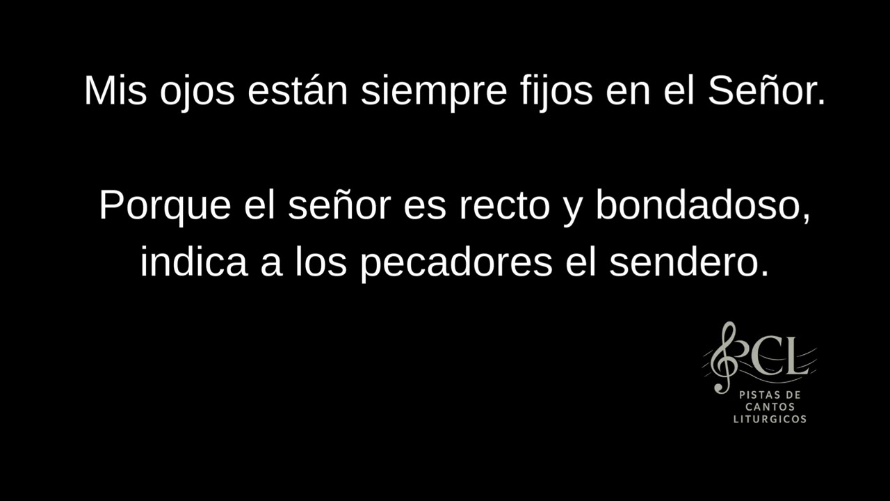 Mis ojos están siempre fijos, Canto Entrada 3er domingo Cuaresma, MSP