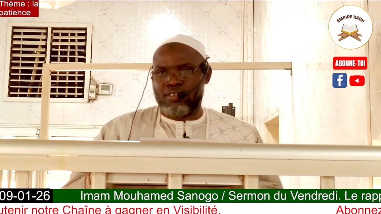 Imam Mouhamed Sanogo Sermon du Vendredi 09 Janvier 2025 Th&egrave;me : la patience