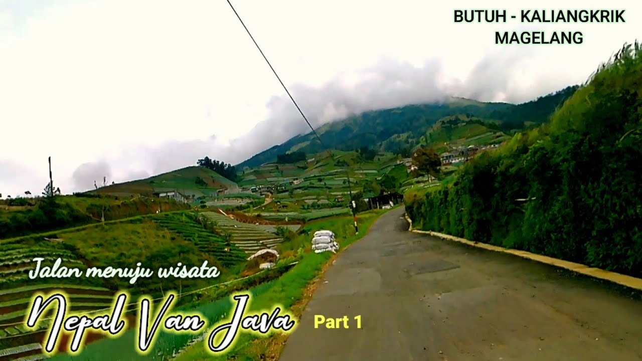 Jalur menuju Nepal Van Java | via jalur Purworejo Magelang