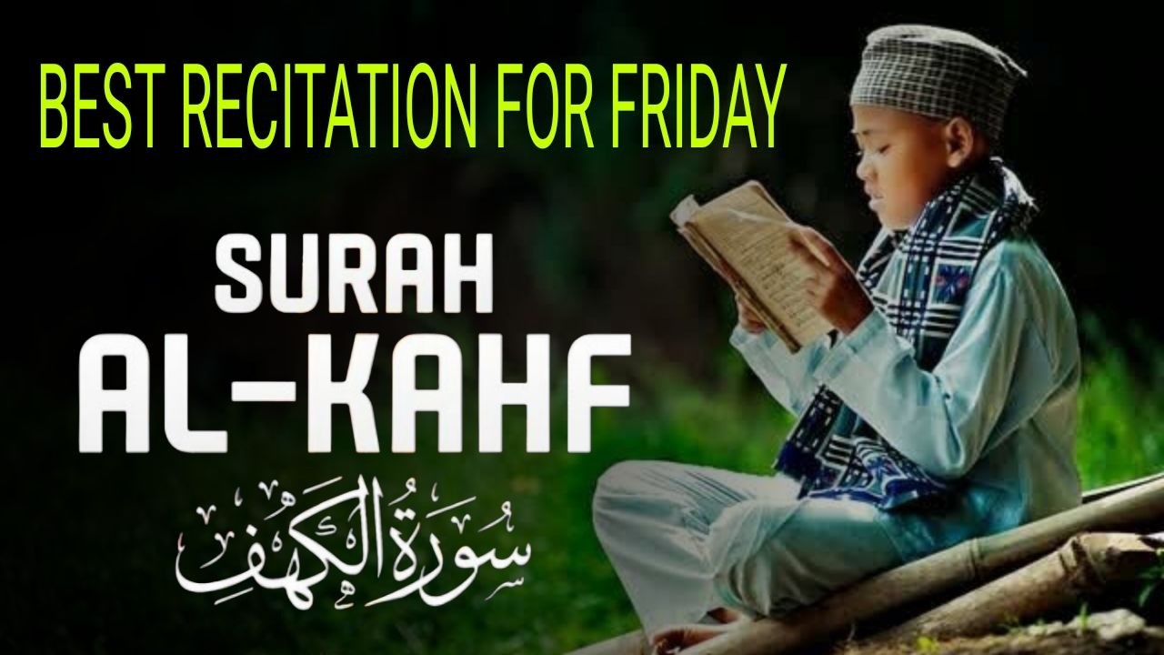 SURAH AL-KAHF (سورة الكهف ) | MOST BEAUTIFUL QURAN RECITATION TO SOOTHE YOUR SOUL |