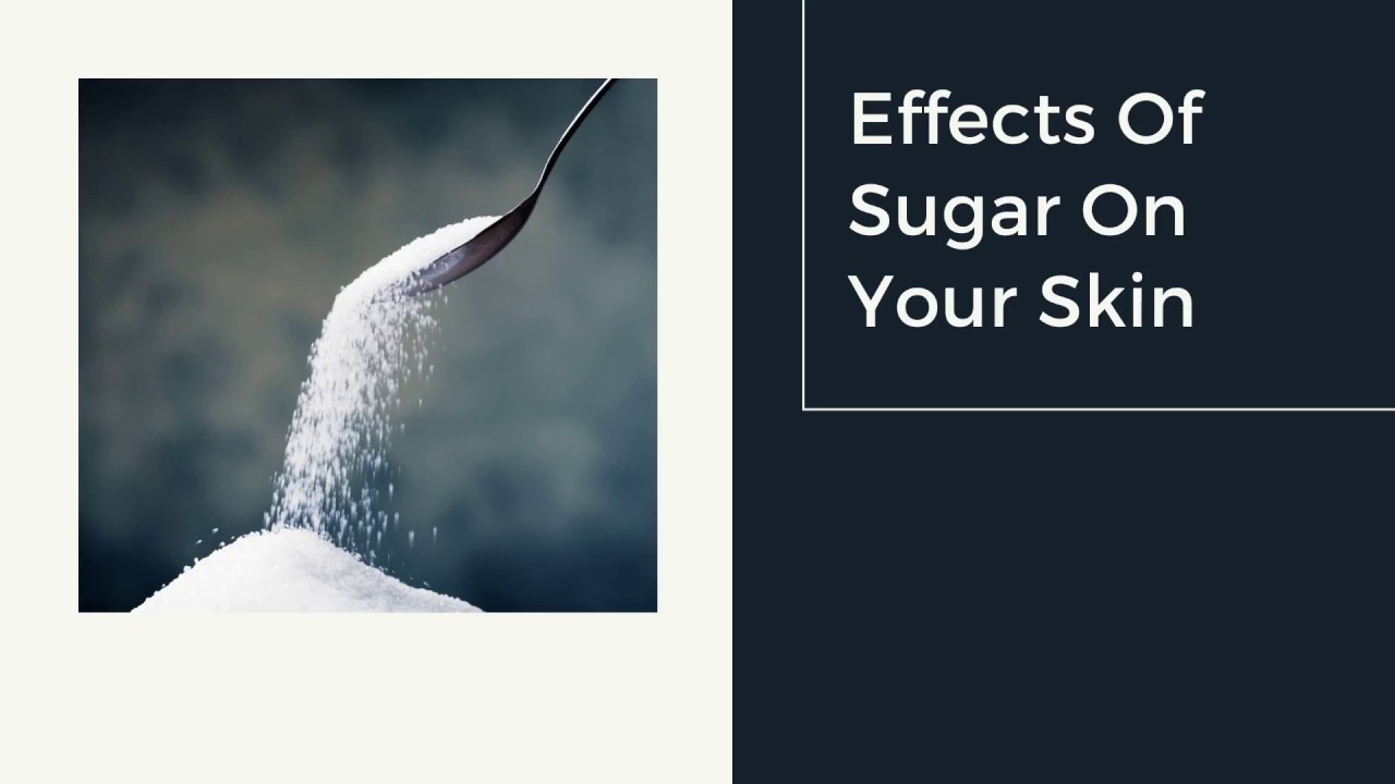 Anti Aging - Effects Of Sugar On Skin