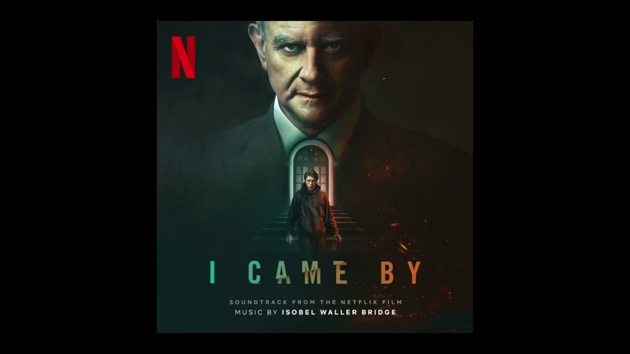 I came by - Opening titles (Official soundtrack)