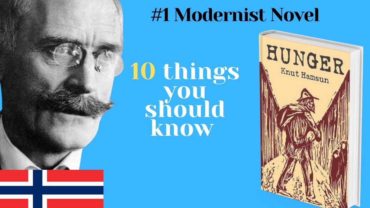 Hunger by Knut Hamsun summary and analysis (10 things you should know in 5 mins)