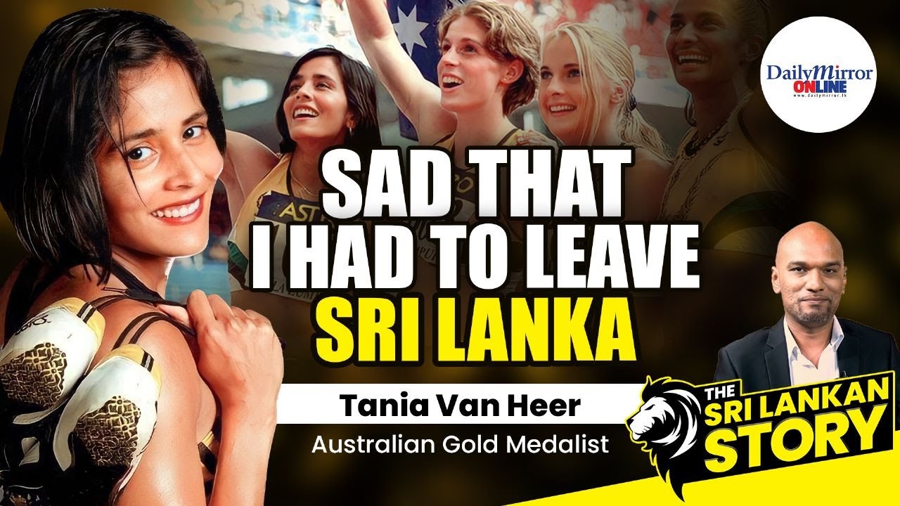 The Sri Lankan Story! |  Featuring -Tania Van Heer | Australian Gold Medalist