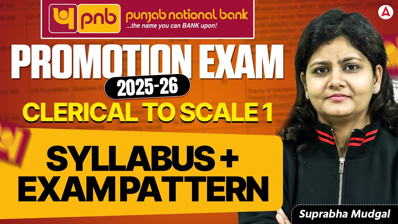 PNB Promotion Exam 2025-26 | Clerical to Scale 1 | Syllabus & Exam Pattern | Suprabha Mudgal