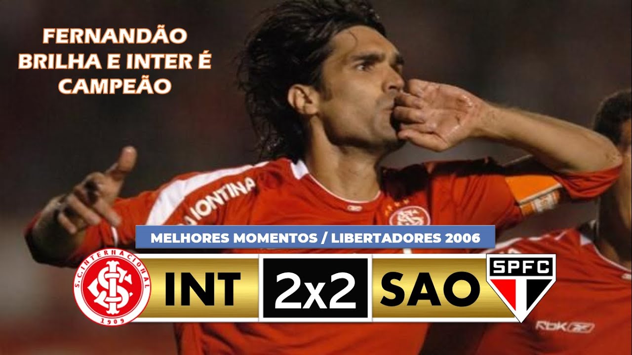 Internacional 2x2 S&atilde;o Paulo - Melhores Momentos - Final Libertadores 2006