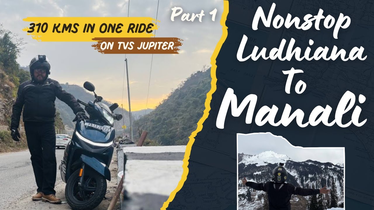 Ludhiana To Manali Nonstop Ride In 6 Hours On Tvs Jupiter | Kasam se maza aa gaya