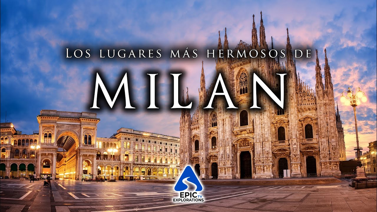 Mil&aacute;n: Top 10 Lugares para Visitar | 4K