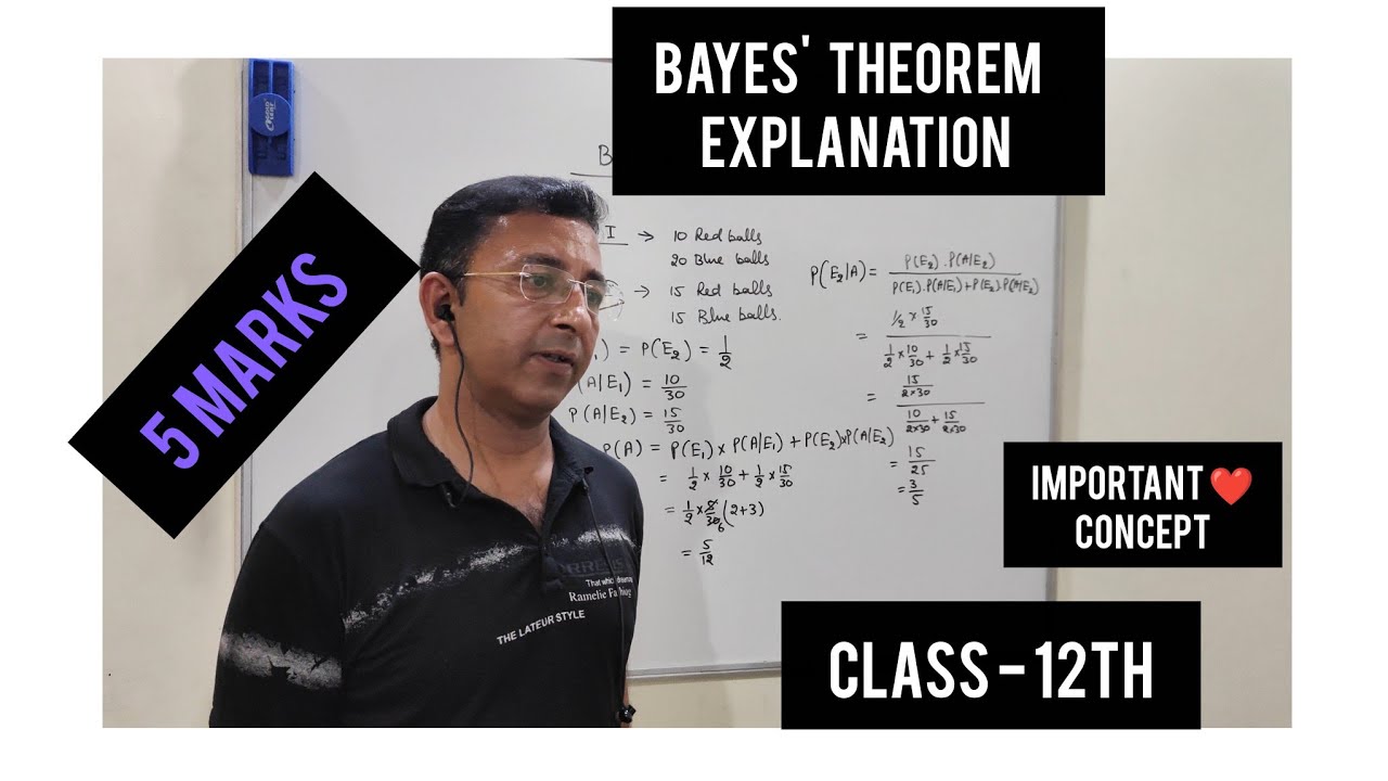 Class -12th , chapter - 13, Probability , Explanation of Bayes'theorem and total probability 