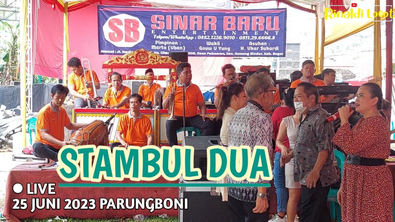 STAMBUL DUA - GAMBANG KROMONG MODERN SINAR BARU || PARUNGBONI 25 JUNI 2023