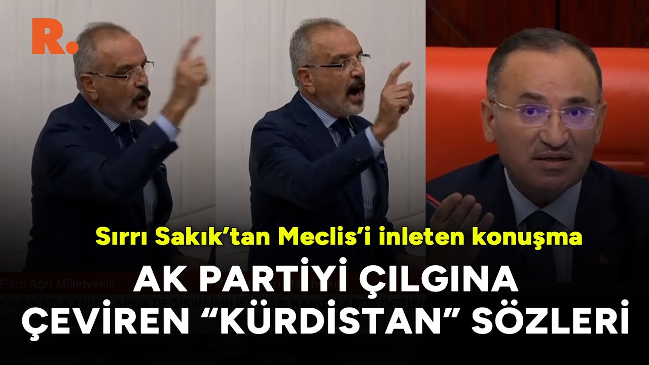 Sırrı Sakık’tan Meclis’i inleten konuşma: AK Parti'yi çılgına çeviren 'Kürdistan' sözleri